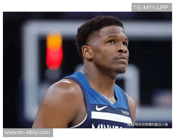 小里弗斯称赞爱德华兹本赛季表现被低估强调其始终保持高水平竞技状态